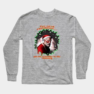 Santa Claus without ladder Long Sleeve T-Shirt